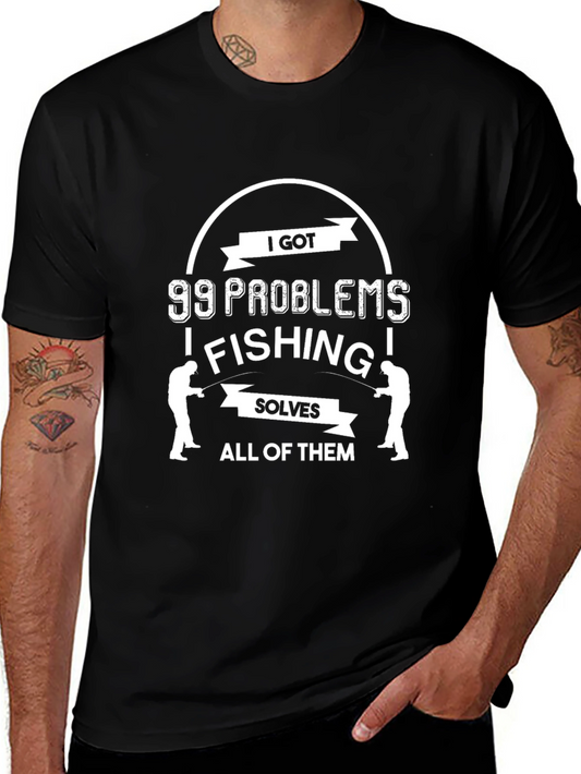 99 Problems Fishing T-Shirt