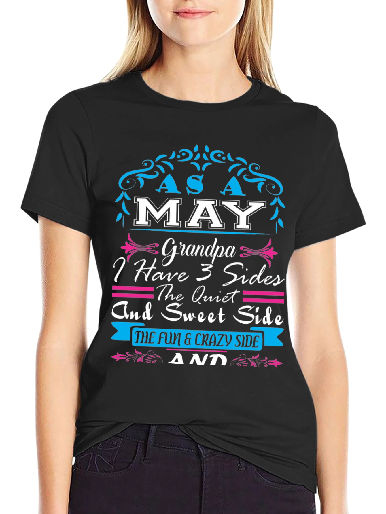 May Grandpa 3 Sides T-Shirt