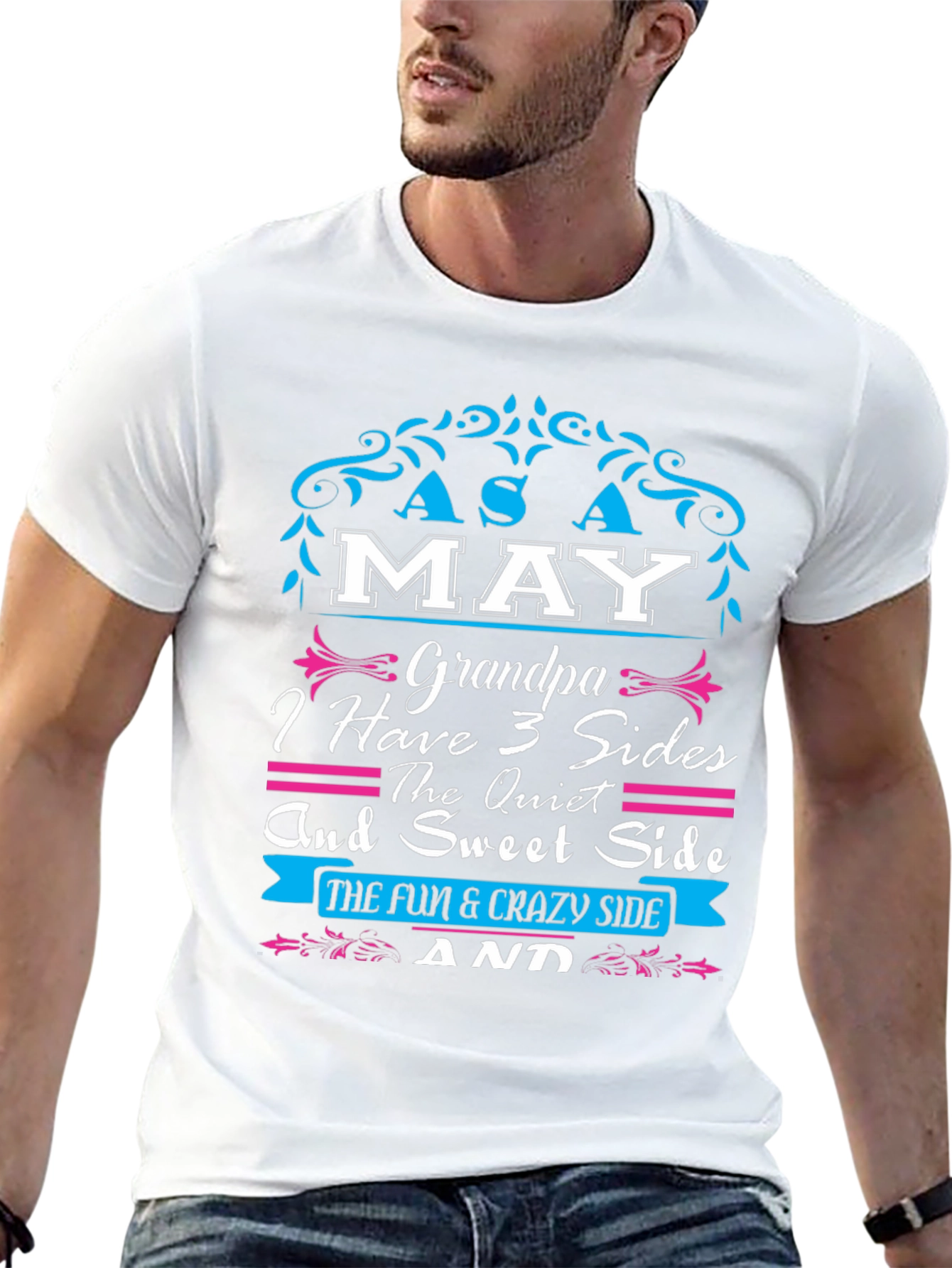 May Grandpa 3 Sides T-Shirt