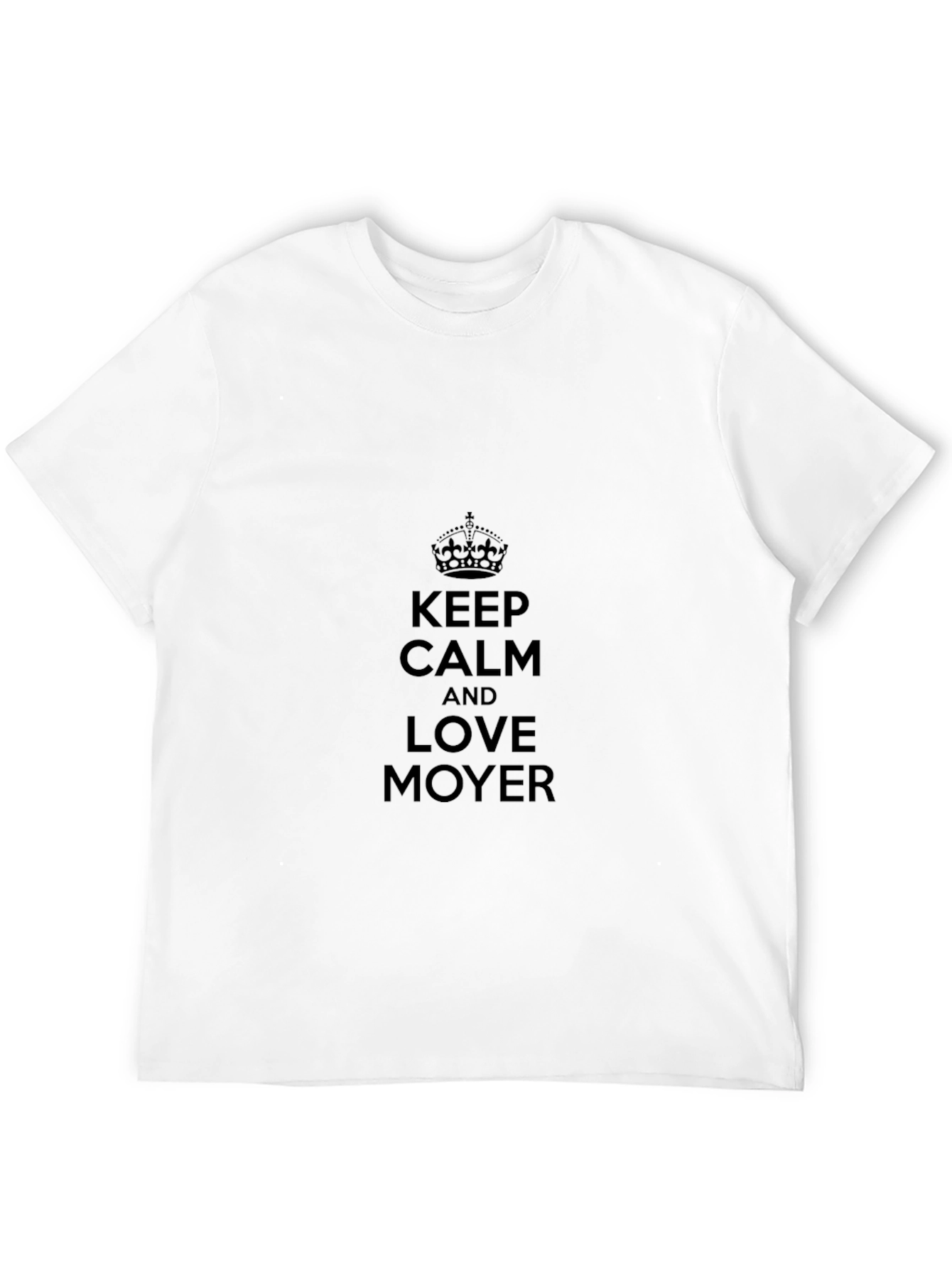 Keep Calm and Love Moyer Black T-Shirt