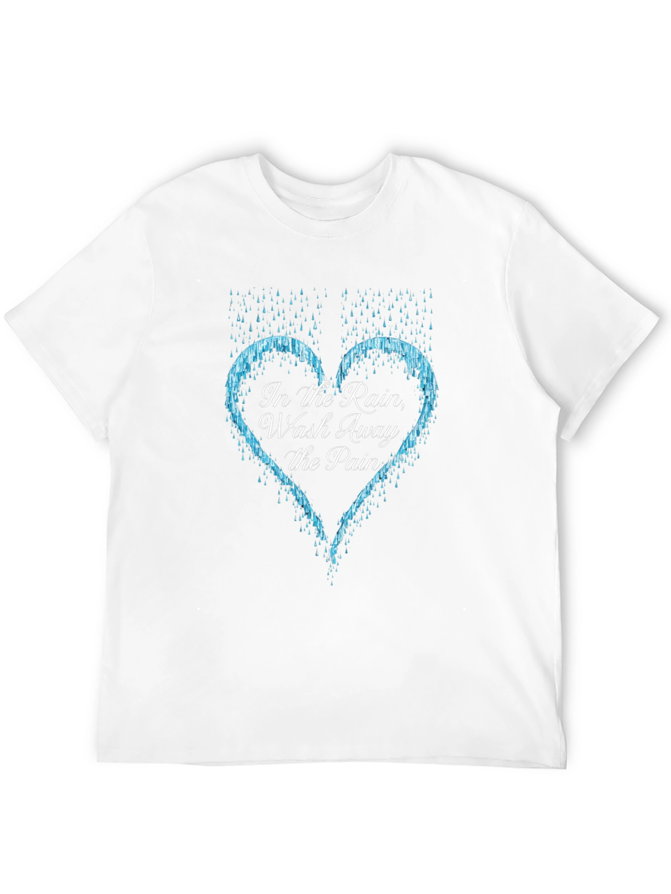 In The Rain Wash Away The Pain T-Shirt