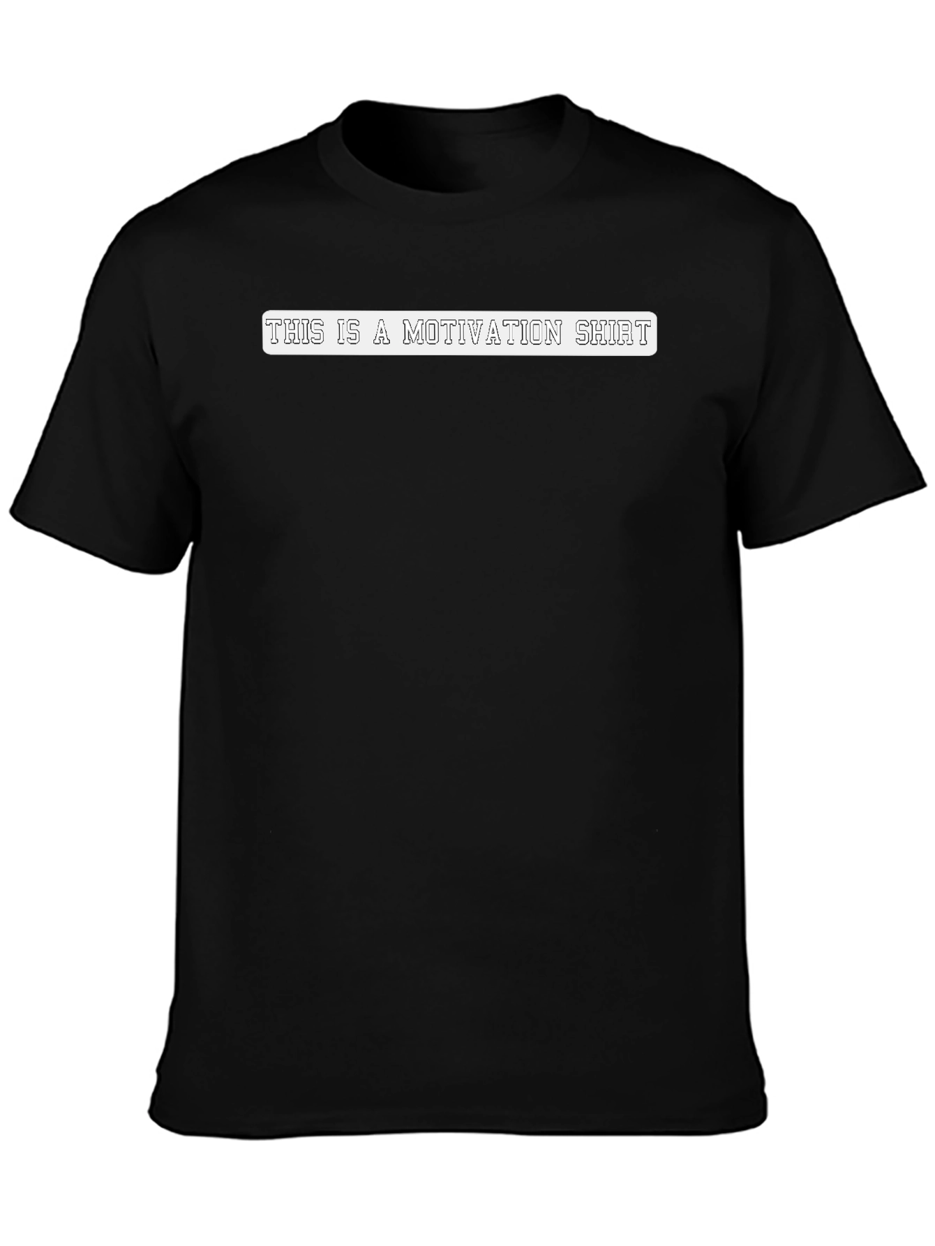 Motivational Black T-Shirt