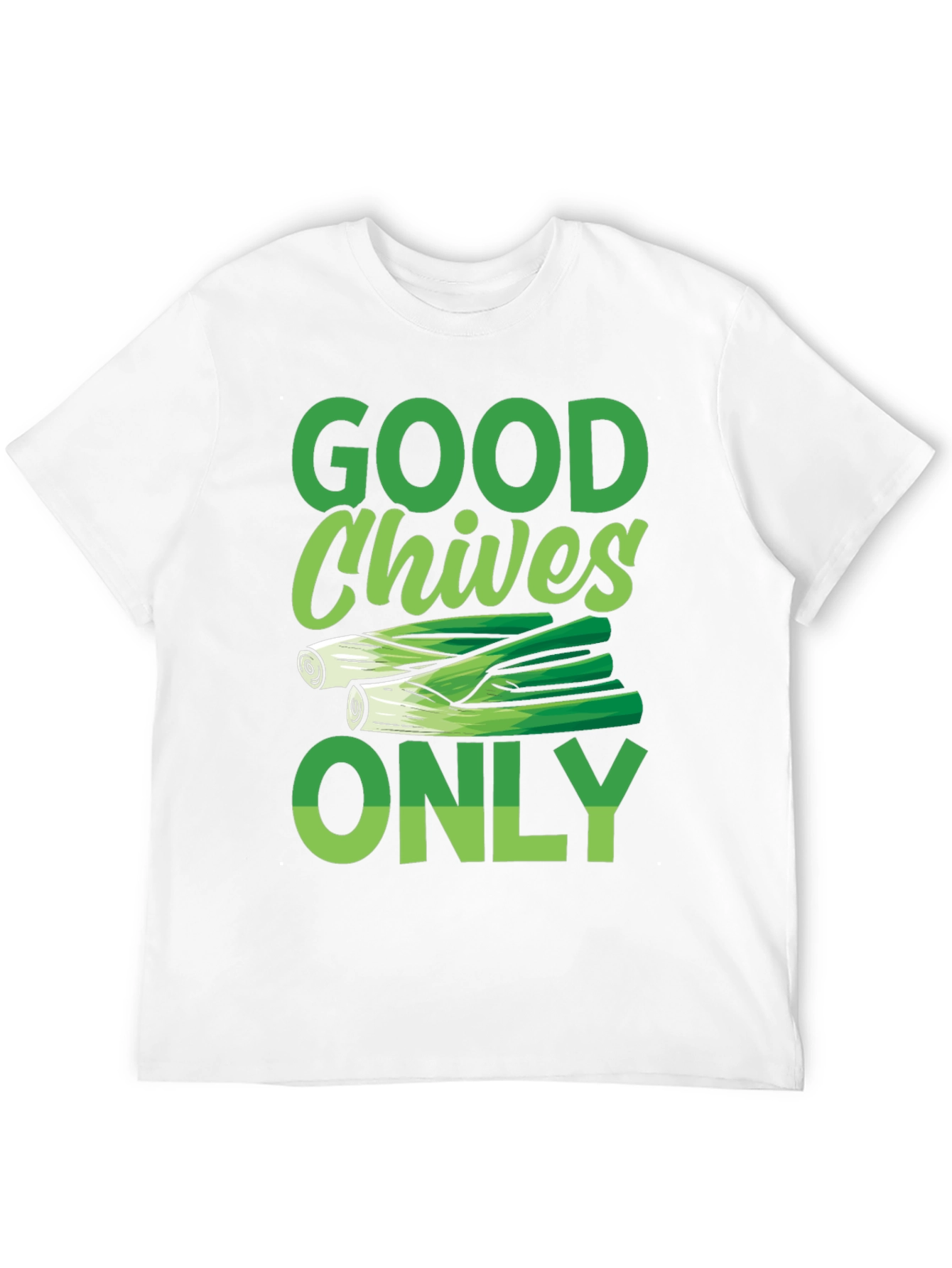 Good Chives Only Graphic Tee - Food Lovers T-Shirt