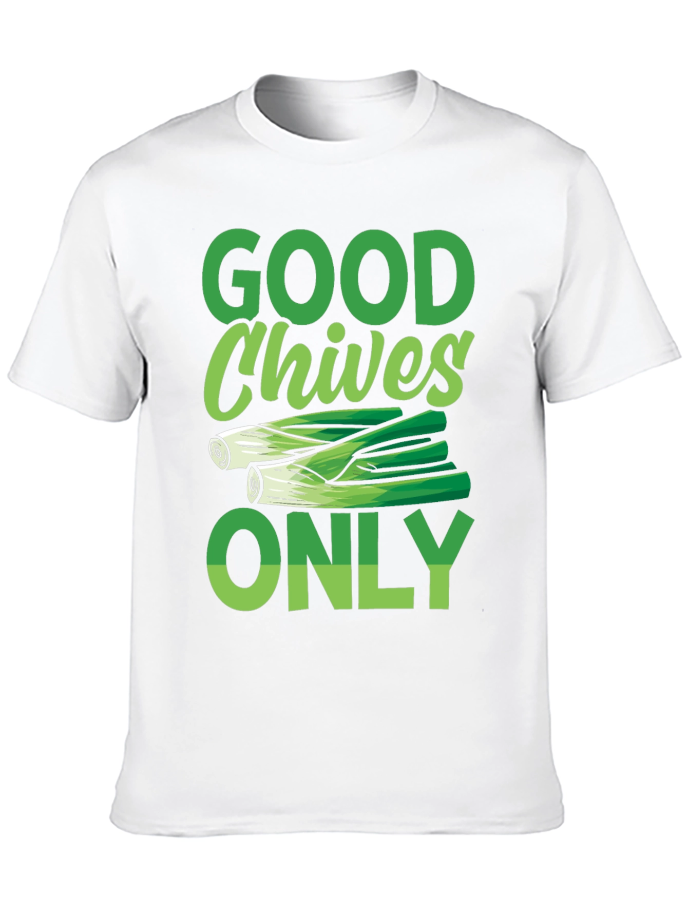 Good Chives Only Graphic Tee - Food Lovers T-Shirt