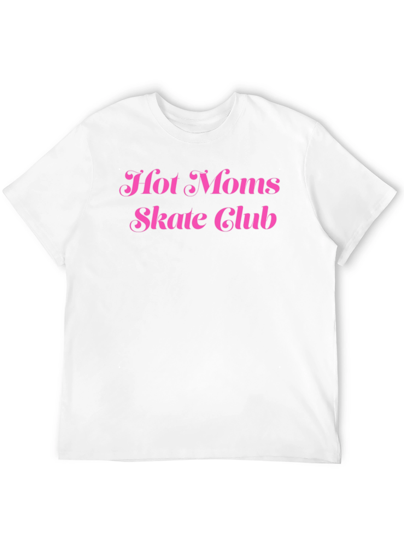 Hot Moms Skate Club T-Shirt