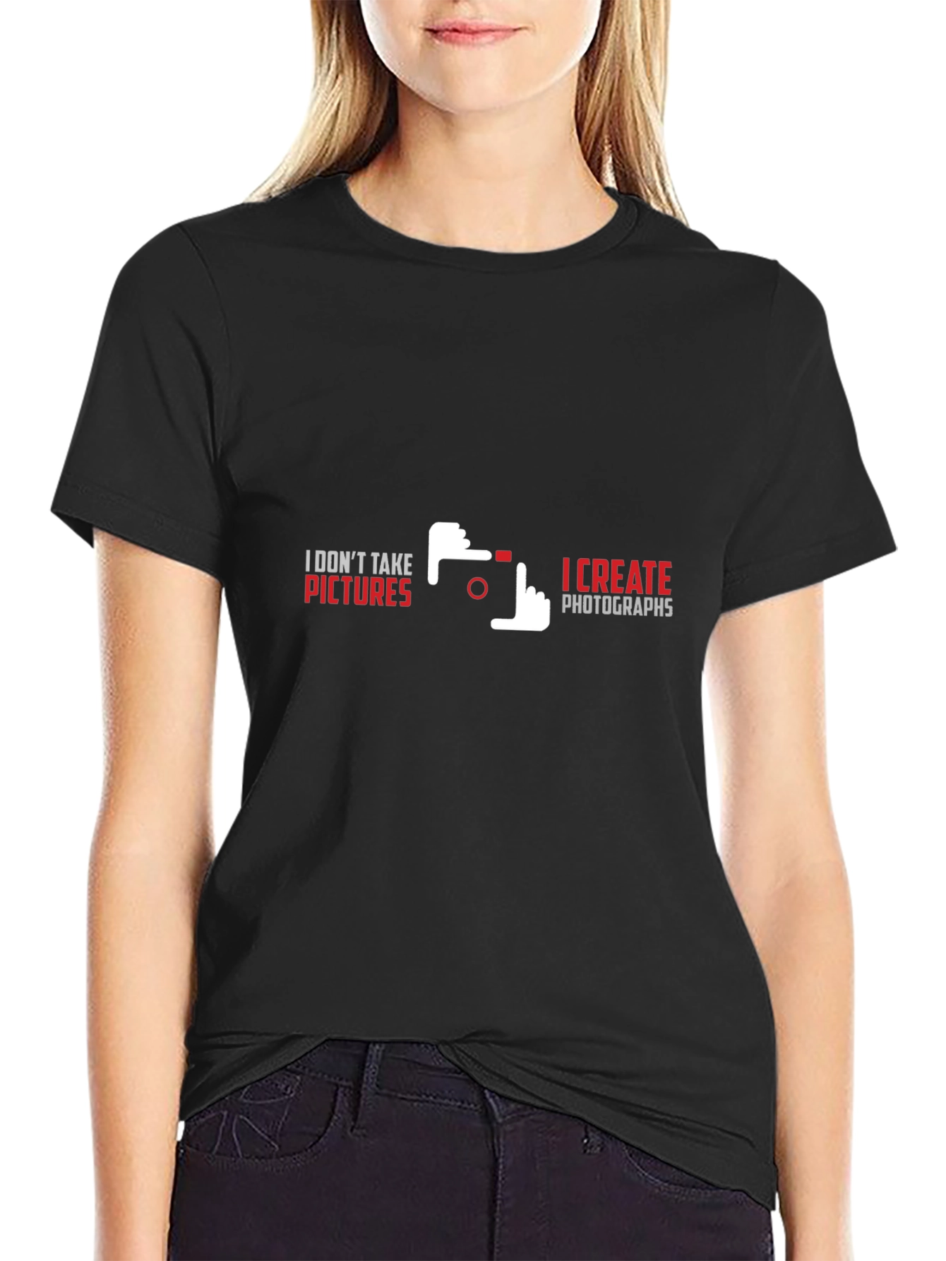 Photographers Statement T-Shirt - I Create Photographs