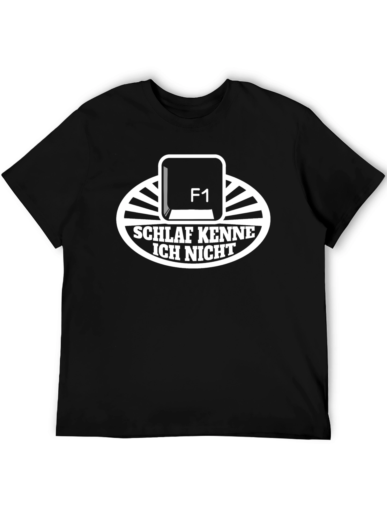 Funny Schlaf Kenne Ich Nicht F1 Black T-Shirt