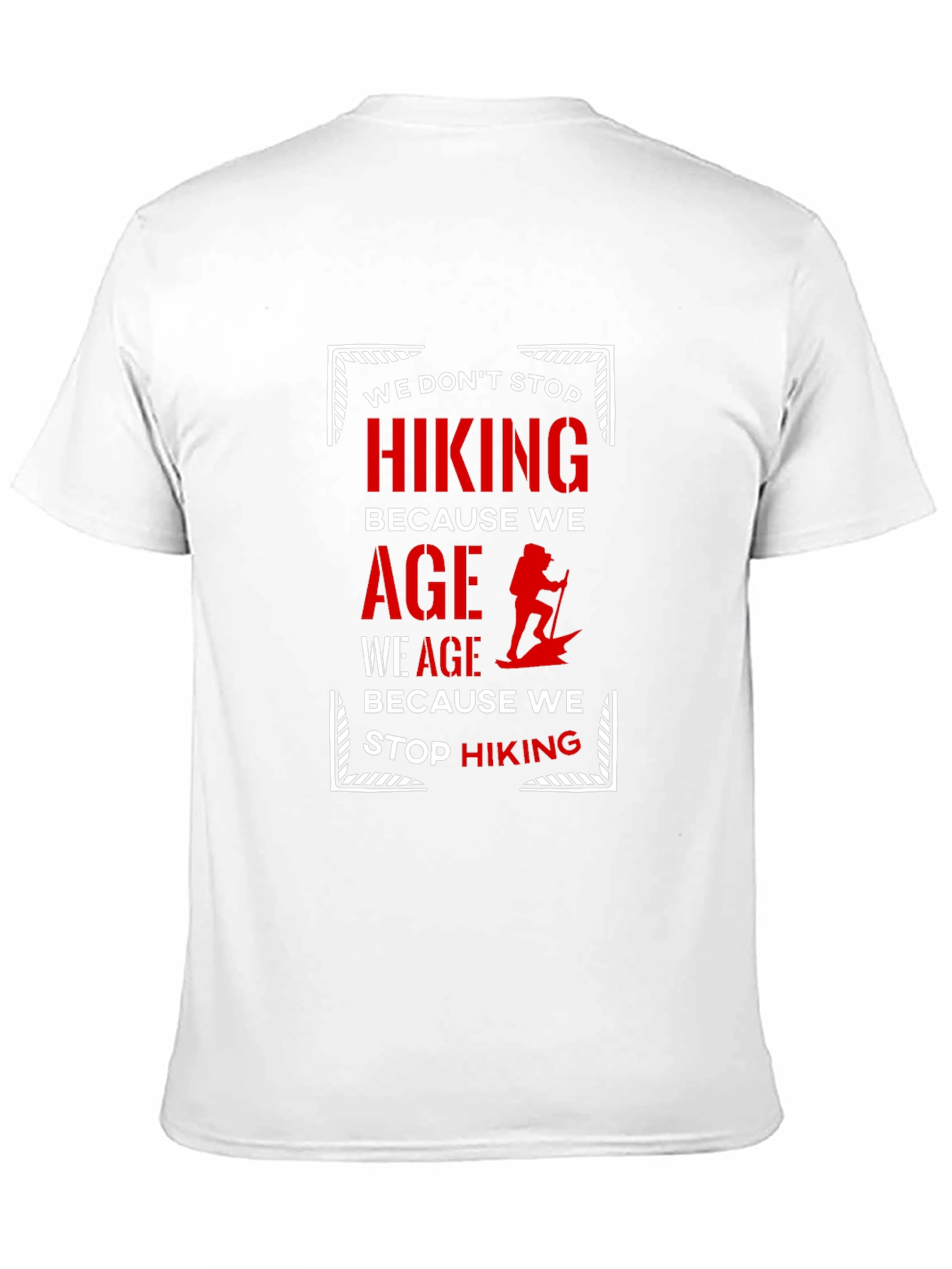Hiking Quote Graphic T-Shirt