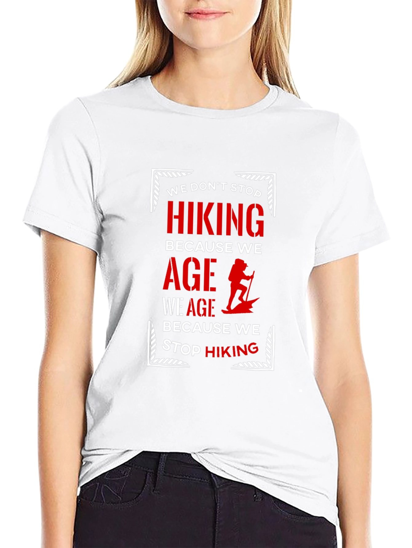 Hiking Quote Graphic T-Shirt