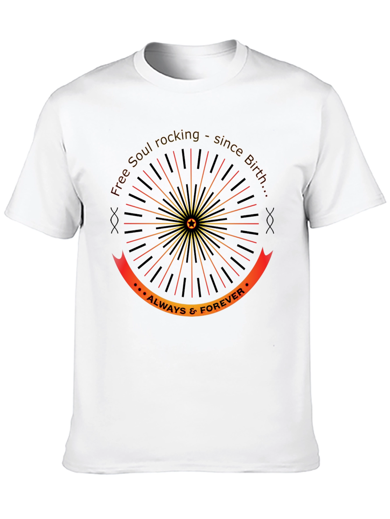 Free Soul Rocking T-Shirt - Always & Forever