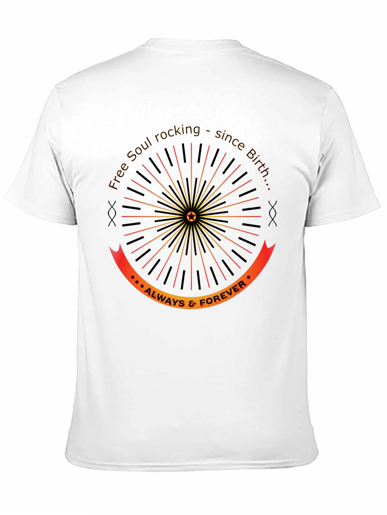 Free Soul Rocking T-Shirt - Always & Forever