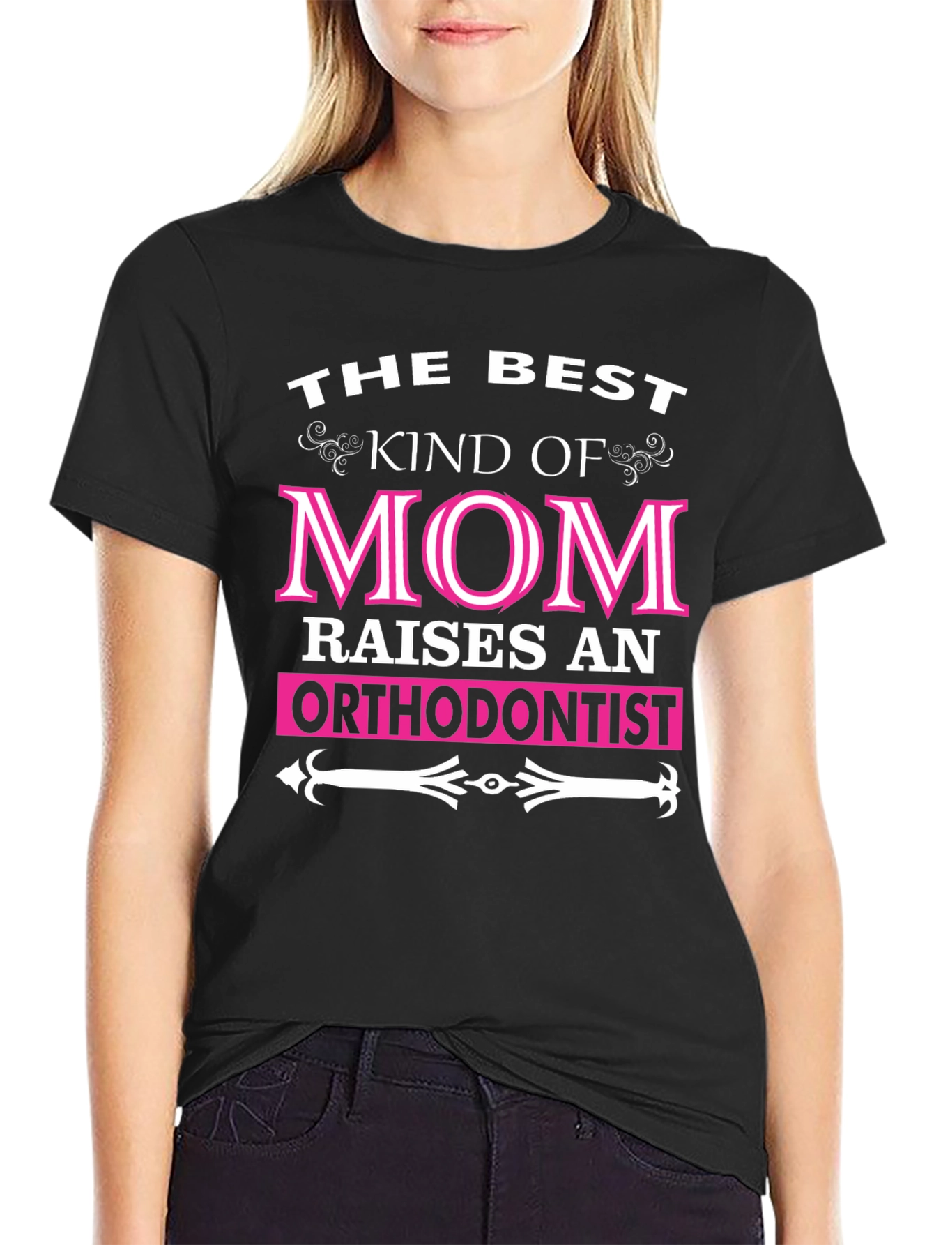 Best Kind of Mom Orthodontist Graphic Tee