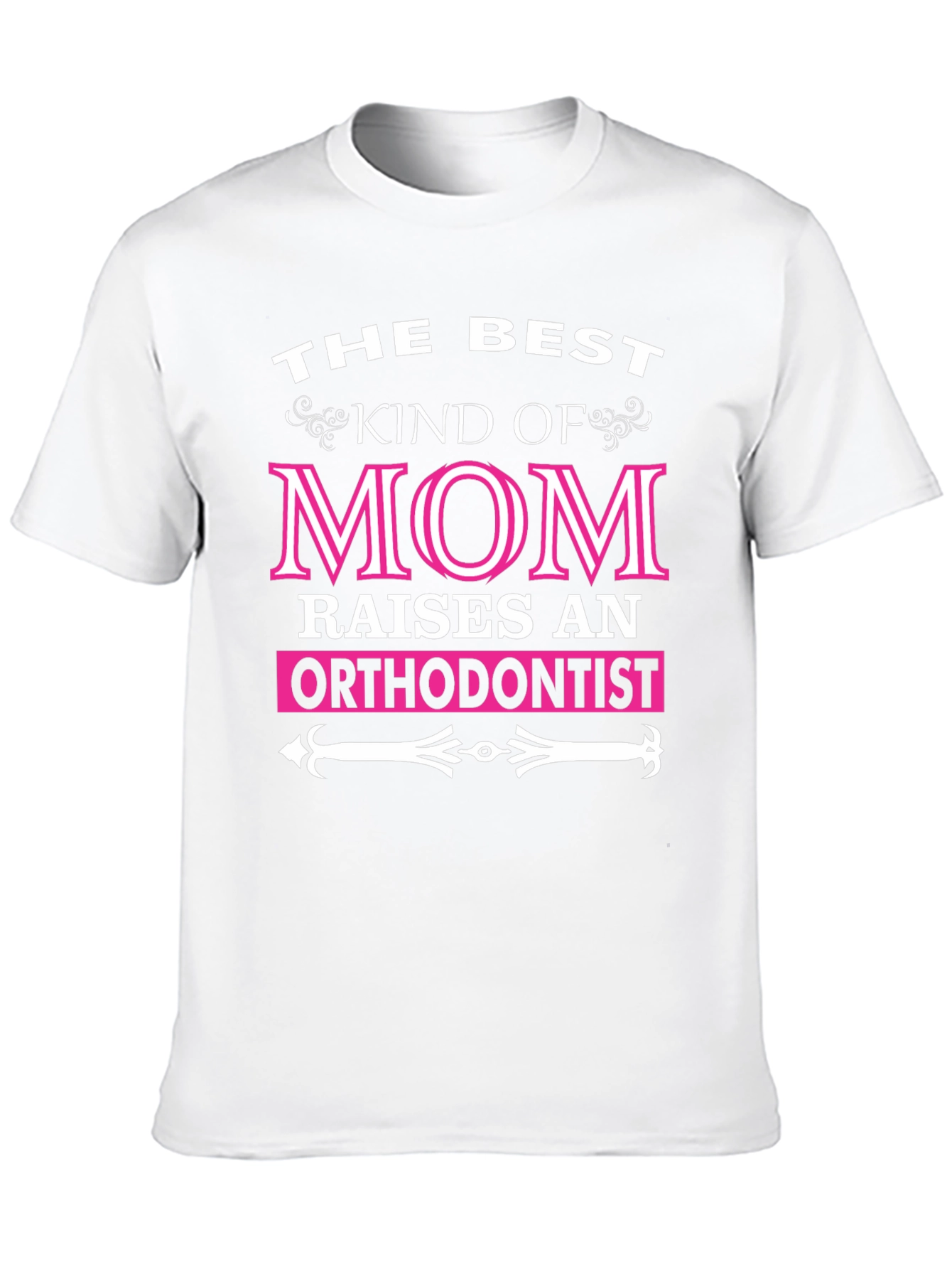 Best Kind of Mom Orthodontist Graphic Tee