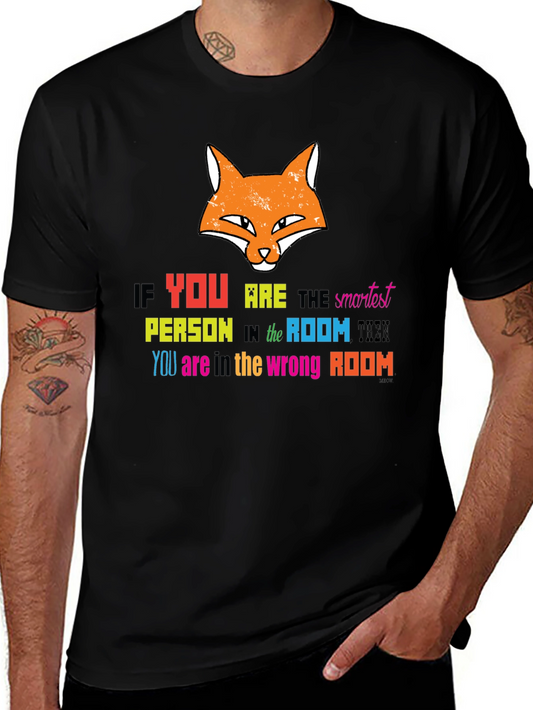 Smart Fox Graphic Tee - If You Are the Smartest Person T-Shirt