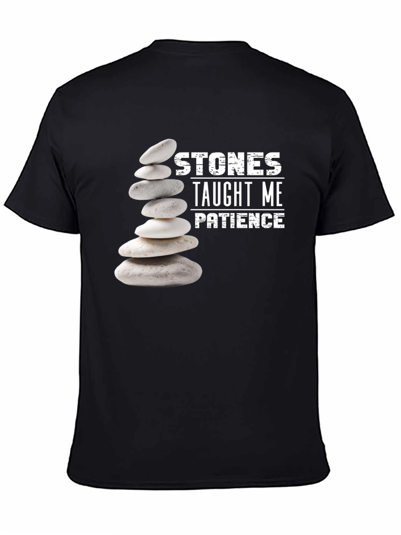 Stones Taught Me Patience Black T-Shirt