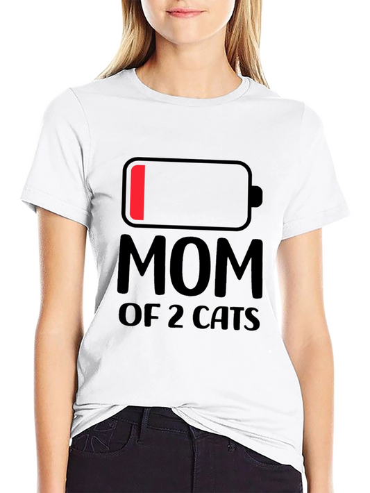 Mom of 2 Cats T-Shirt Low Battery Funny Tee