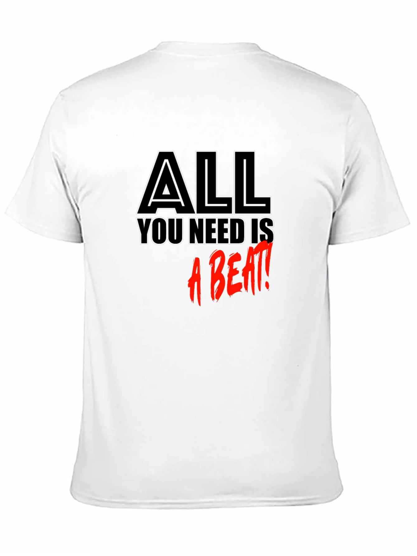 All You Need is a Beat Black T-Shirt