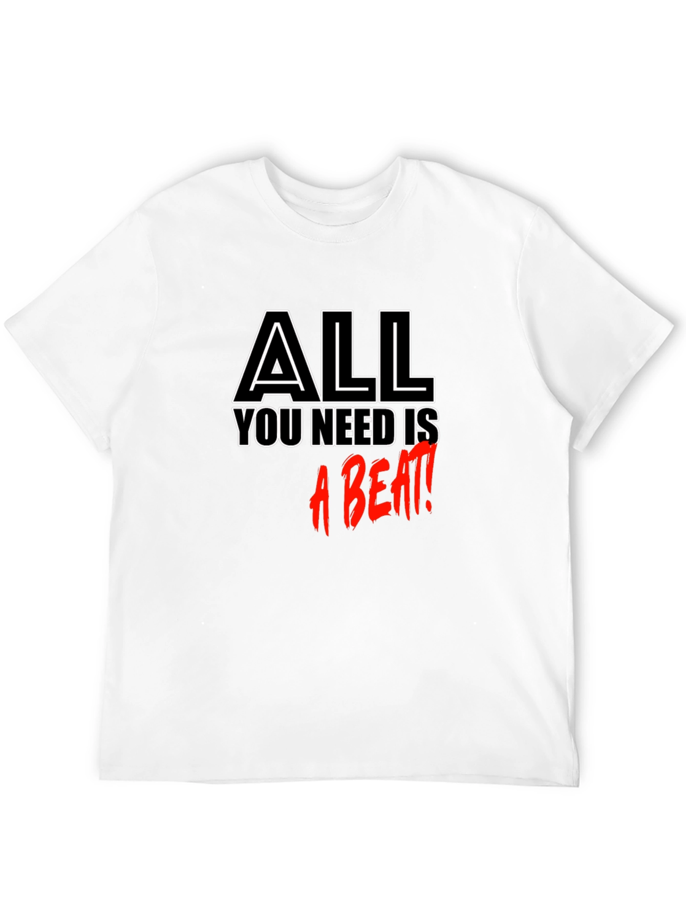 All You Need is a Beat Black T-Shirt