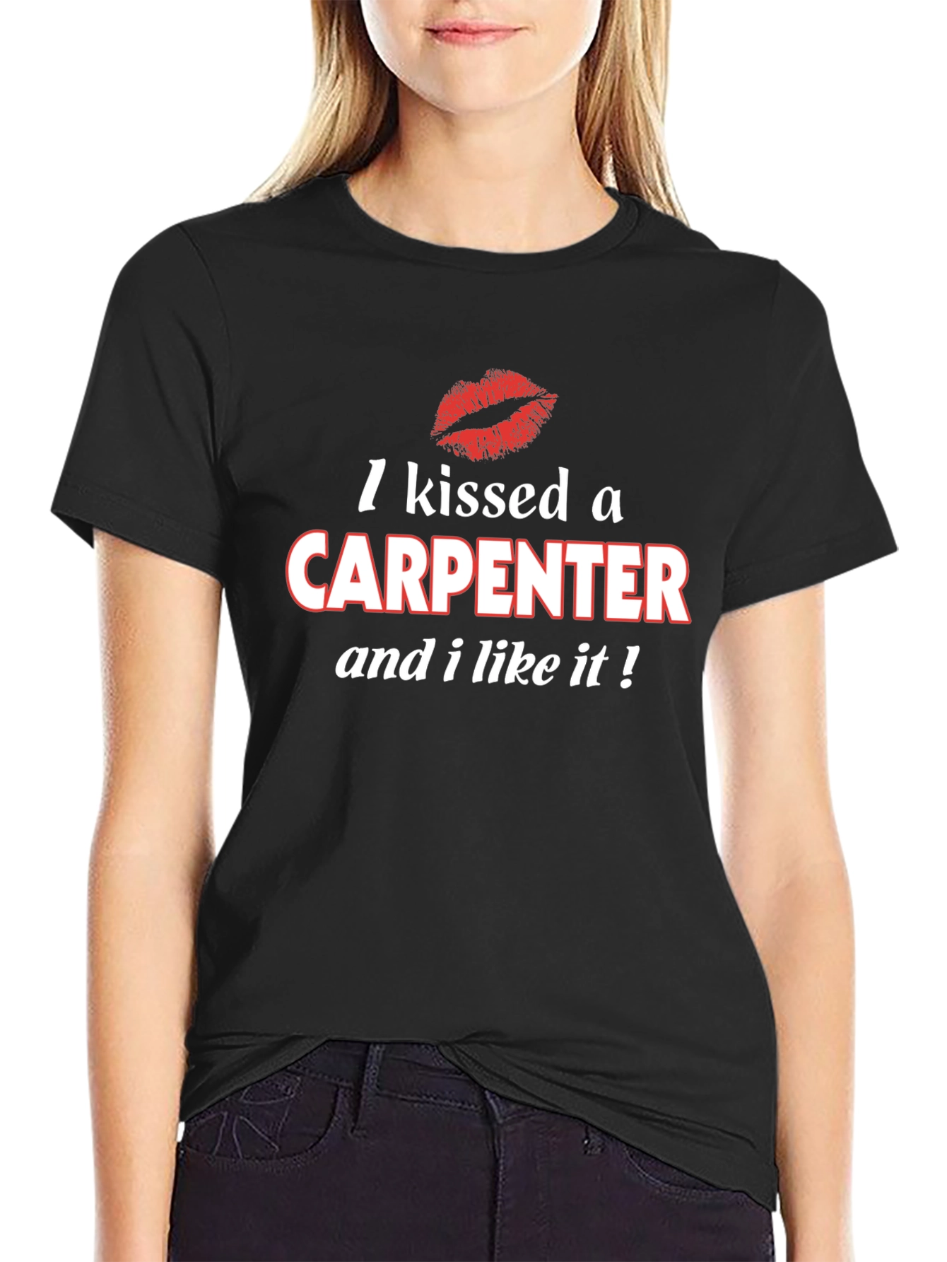 I Kissed a Carpenter T-Shirt - Novelty Graphic Tee