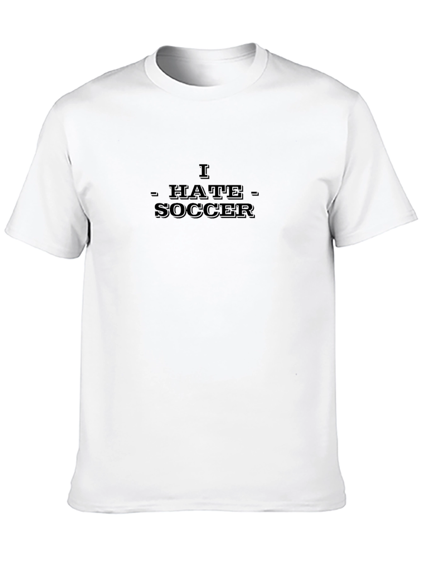I Hate Soccer Graphic T-Shirt