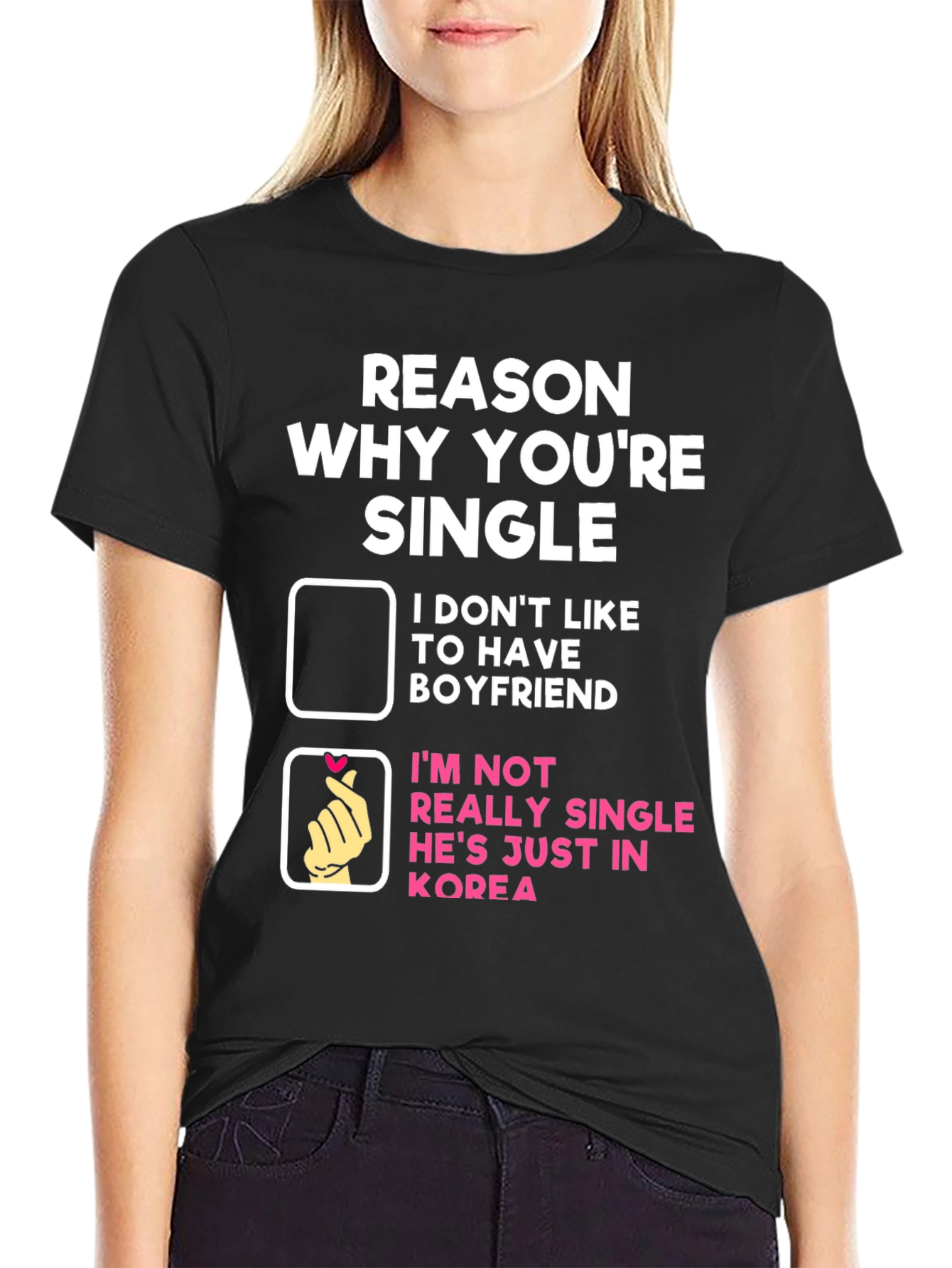 Reason Why Youre Single Funny T-Shirt