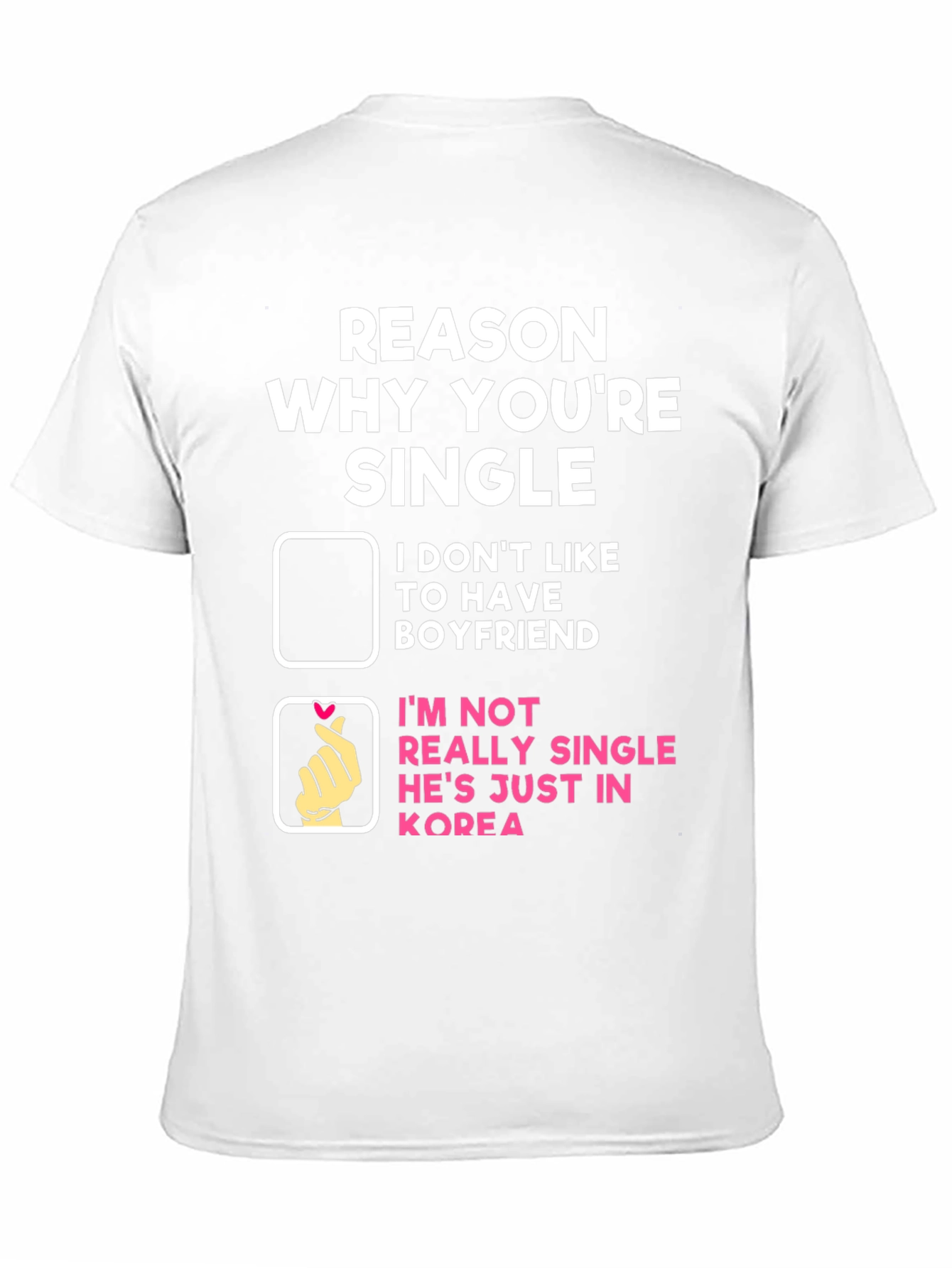 Reason Why Youre Single Funny T-Shirt