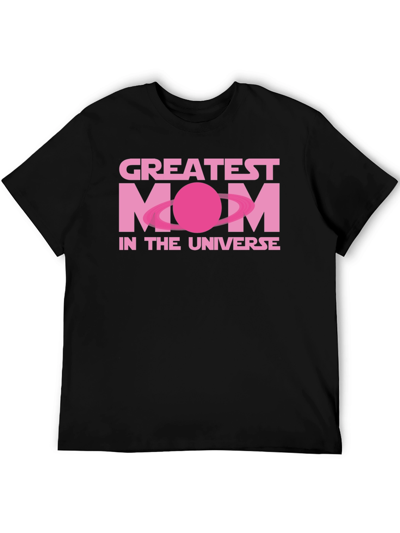 Greatest Mom in the Universe T-Shirt