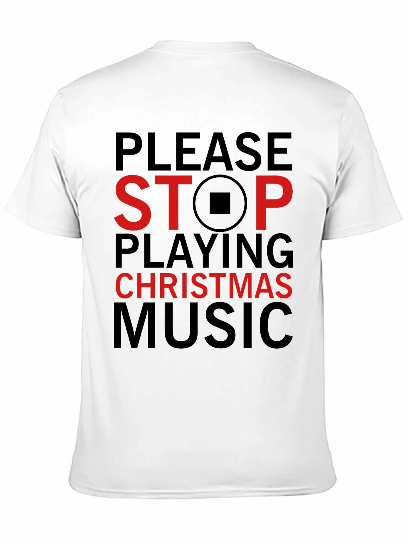 Stop Christmas Music T-Shirt - Black Cotton Blend