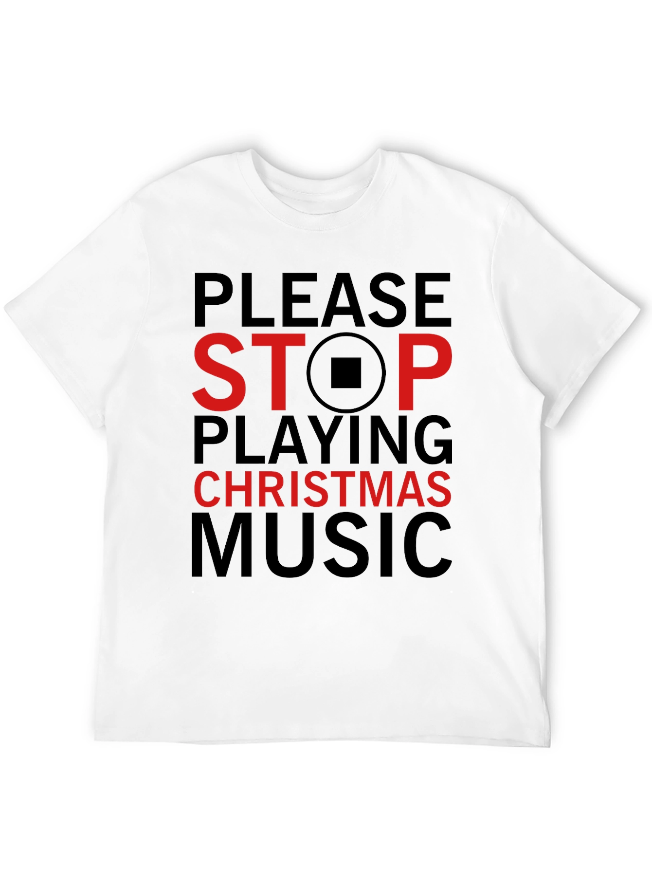 Stop Christmas Music T-Shirt - Black Cotton Blend