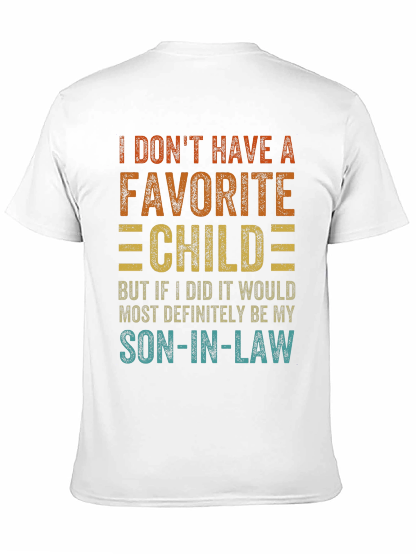 Funny Son-in-Law Favorite Child Graphic T-Shirt