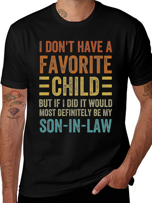 Funny Son-in-Law Favorite Child Graphic T-Shirt