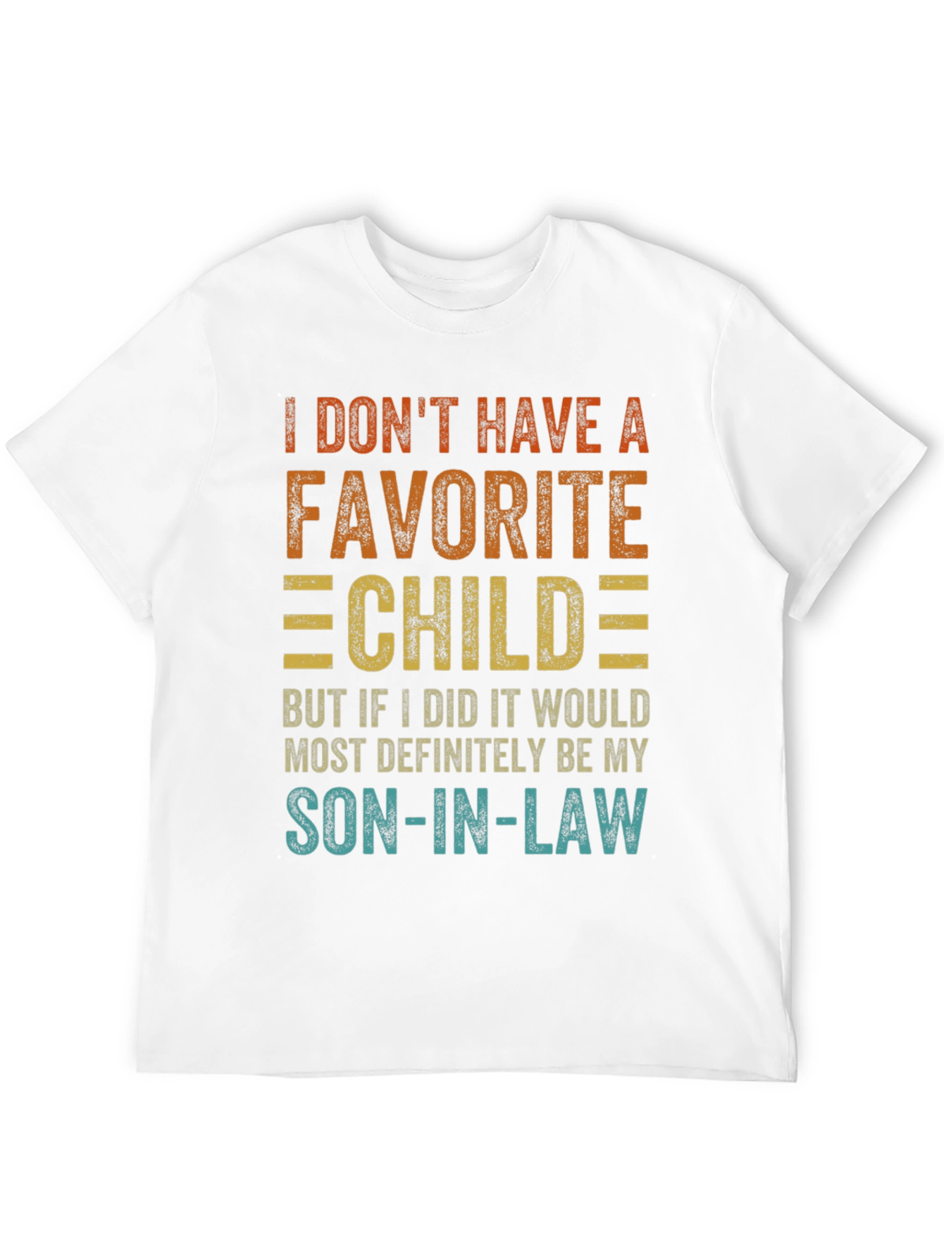Funny Son-in-Law Favorite Child Graphic T-Shirt