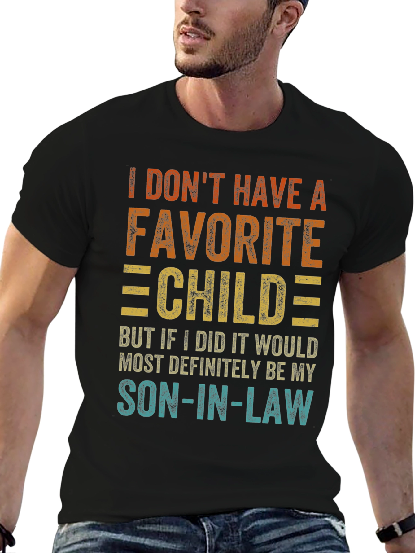 Funny Son-in-Law Favorite Child Graphic T-Shirt