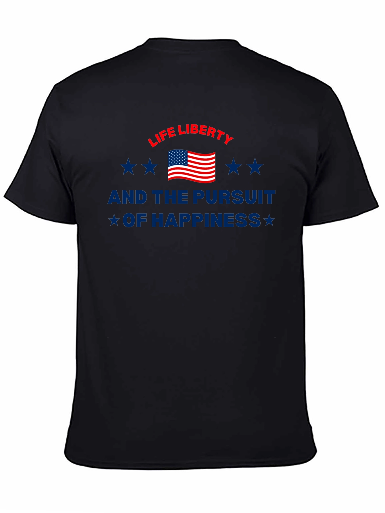 Patriotic Life Liberty Pursuit of Happiness Graphic Tee