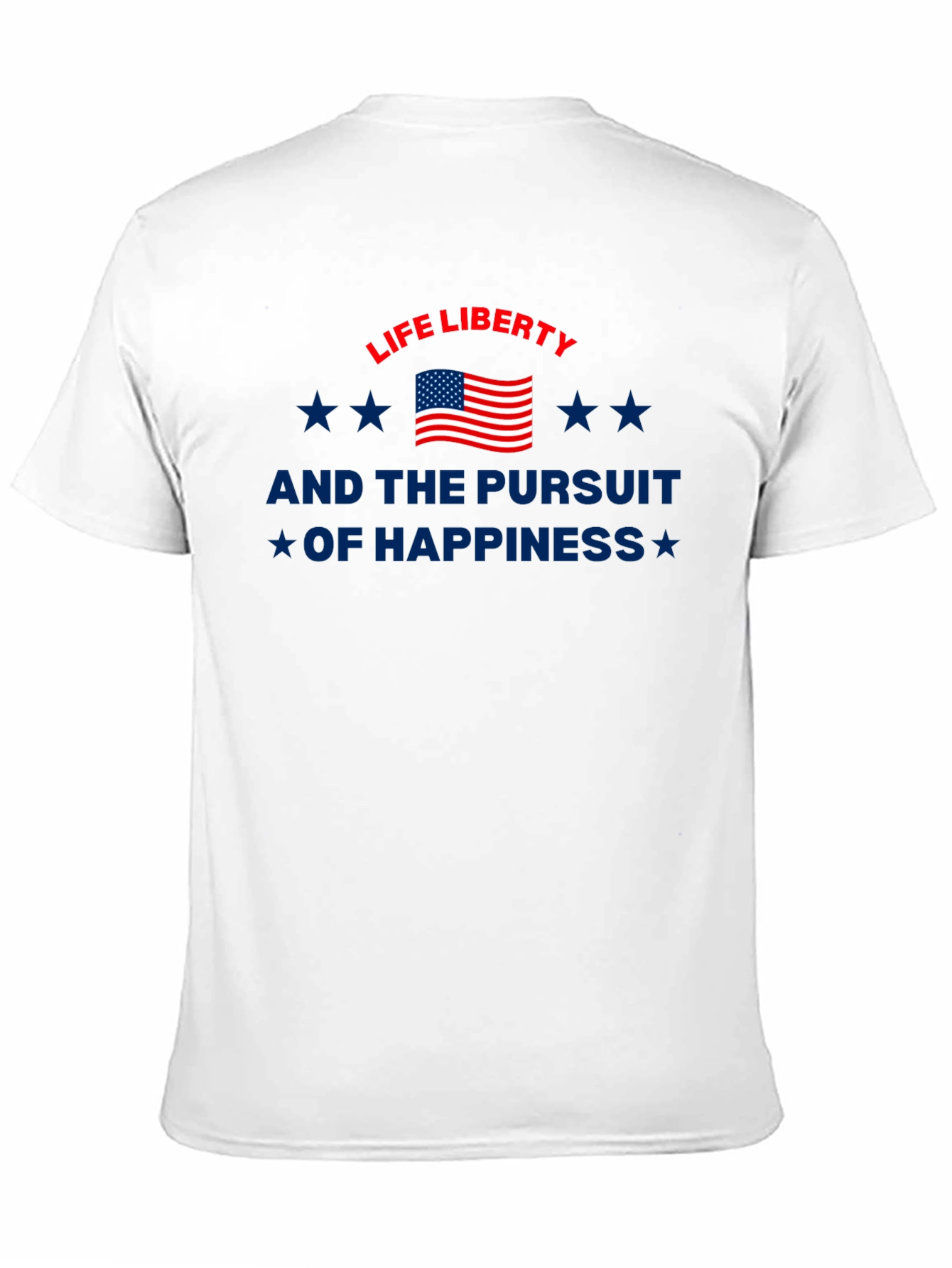 Patriotic Life Liberty Pursuit of Happiness Graphic Tee