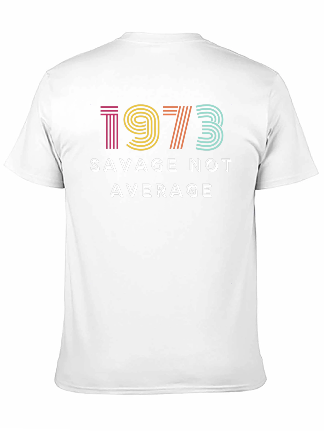 Savage Not Average 1973 Graphic Tee