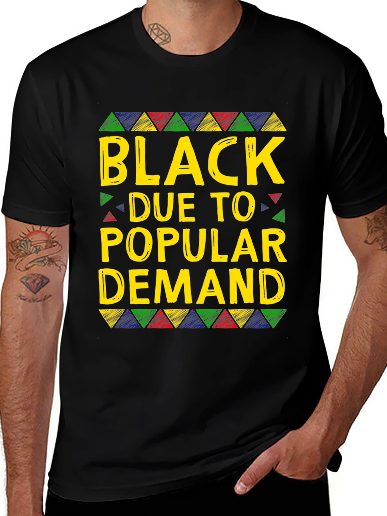 Black Due To Popular Demand T-Shirt