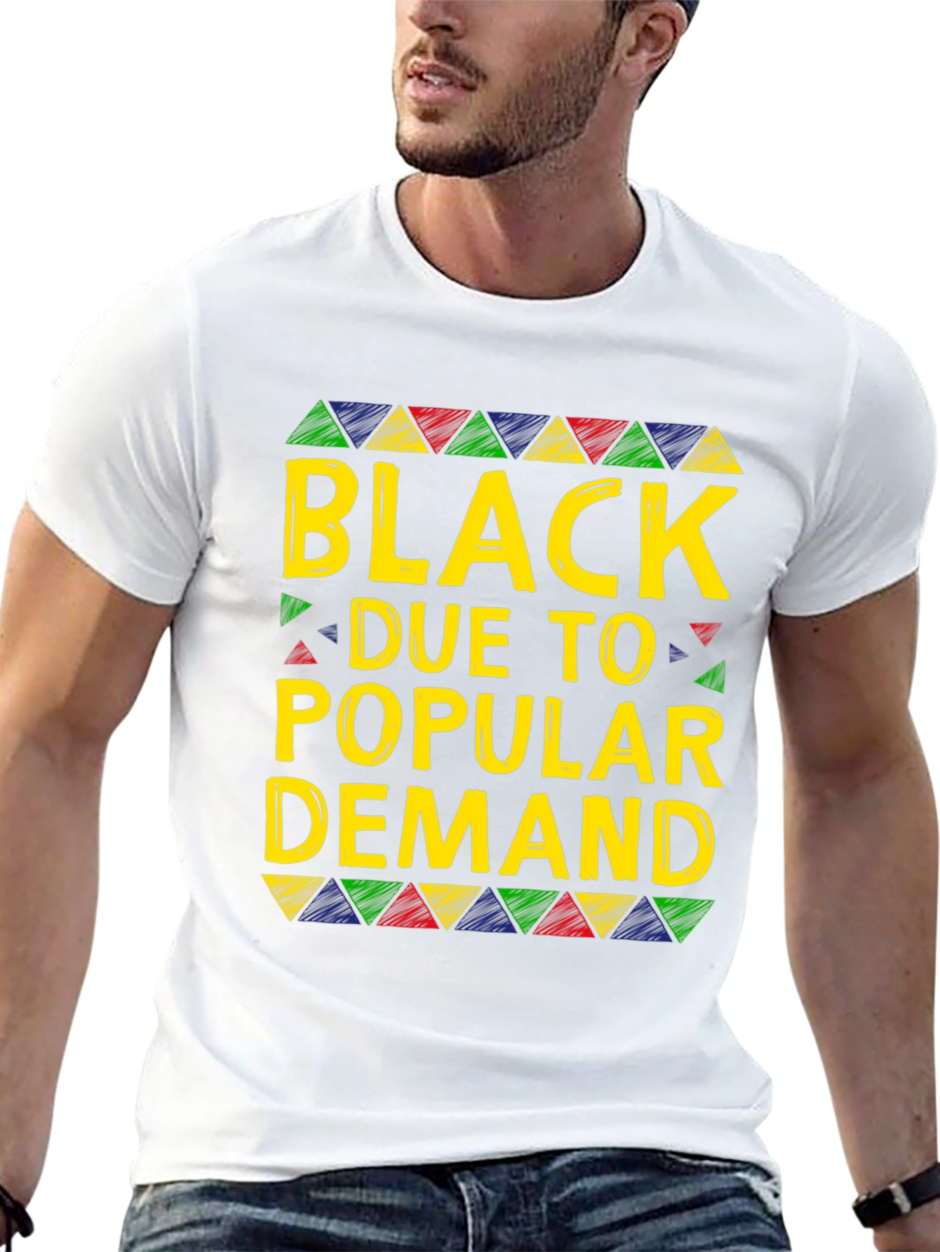 Black Due To Popular Demand T-Shirt