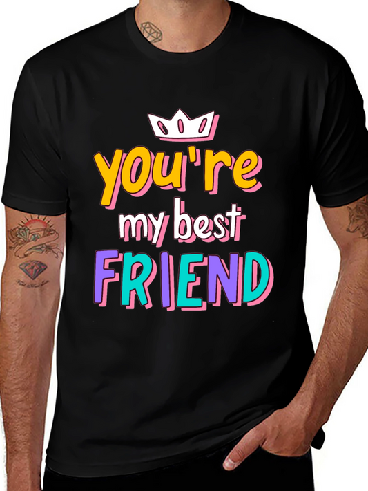 Youre My Best Friend Graphic Tee