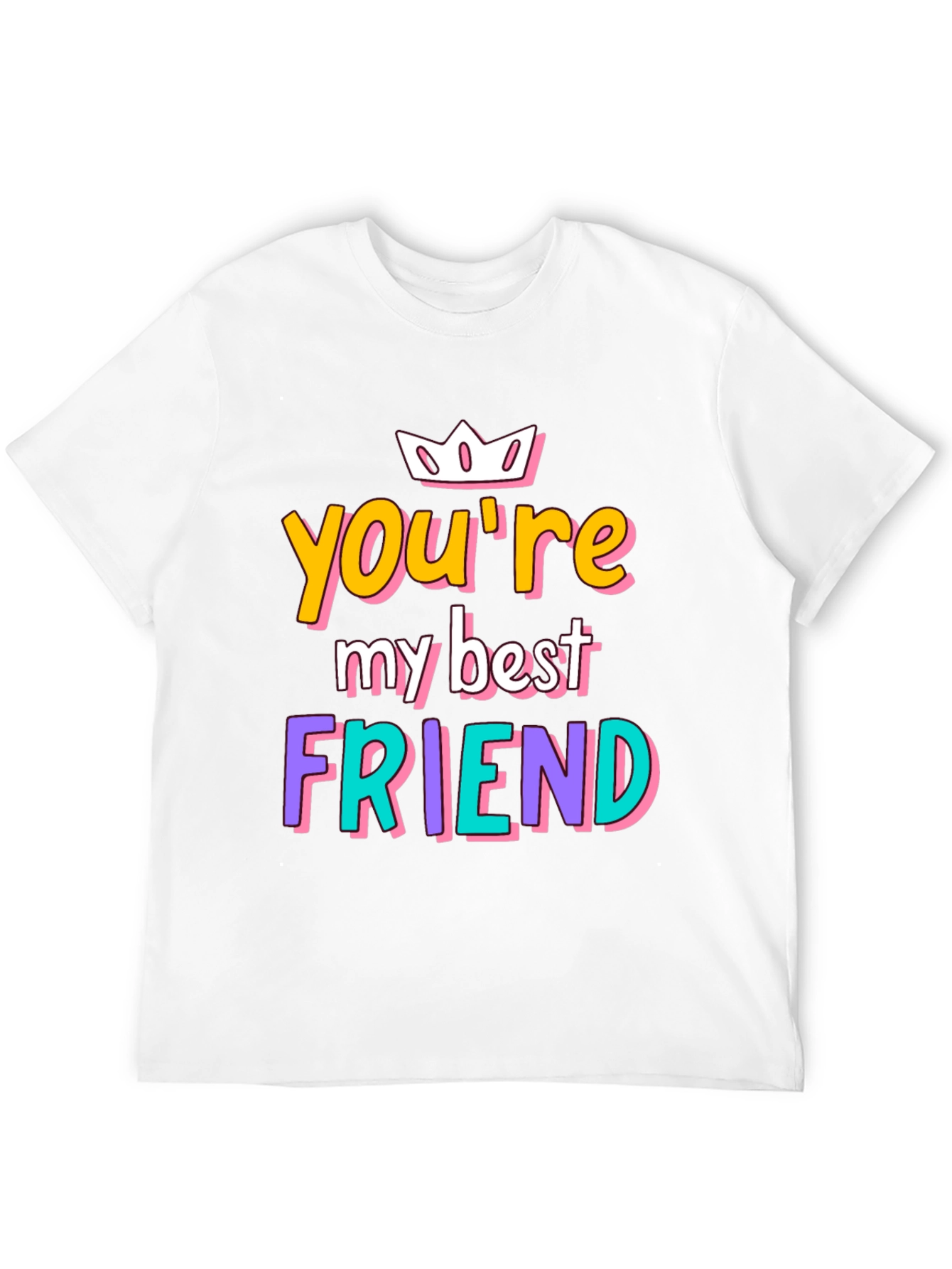 Youre My Best Friend Graphic Tee