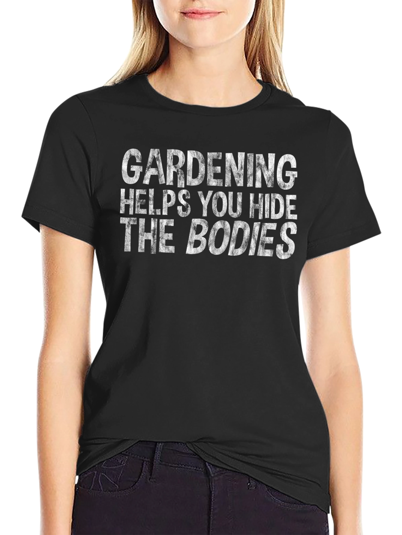 Gardening Hides The Bodies Tee