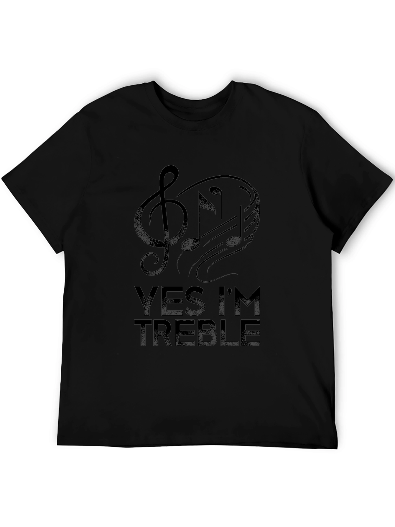 Yes Im Treble Mens Graphic T-Shirt