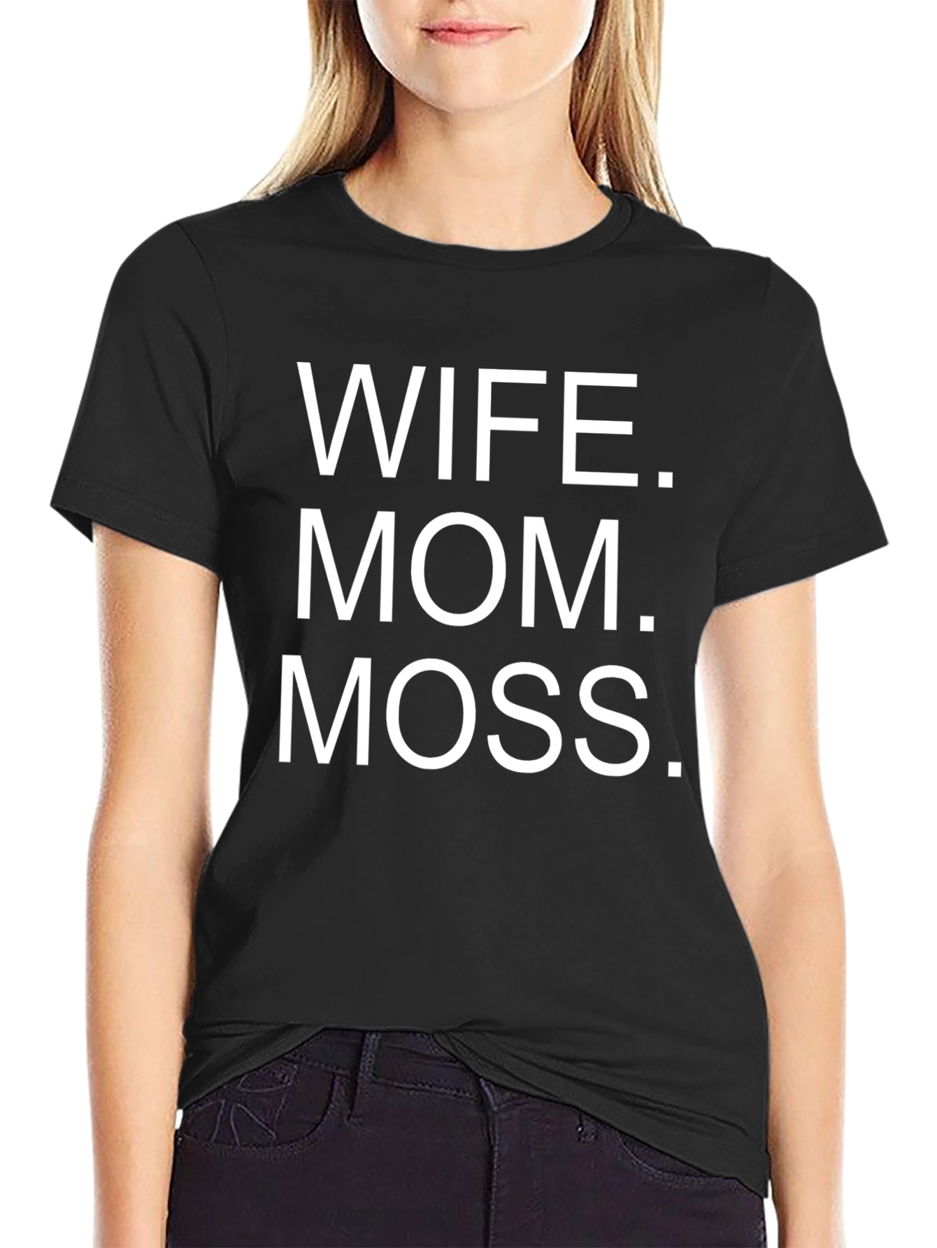 Wife Mom Moss T-Shirt