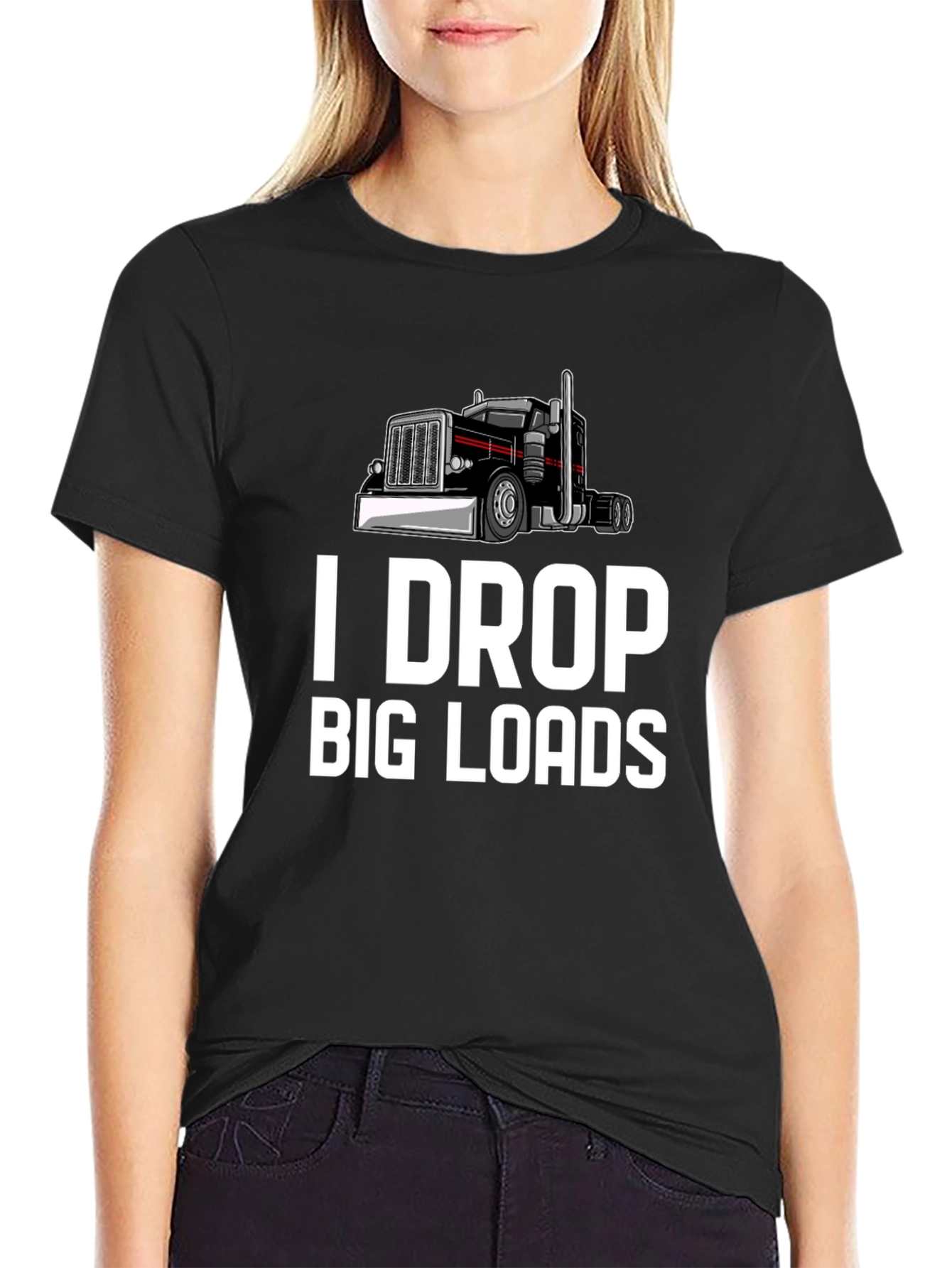 I Drop Big Loads Trucker T-Shirt