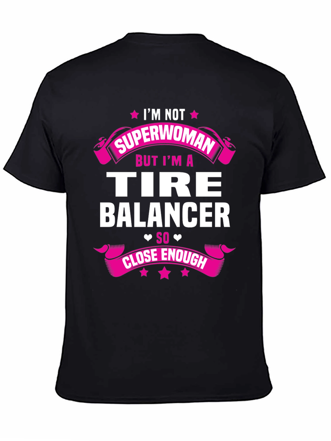Im Not Superwoman Tire Balancer T-Shirt