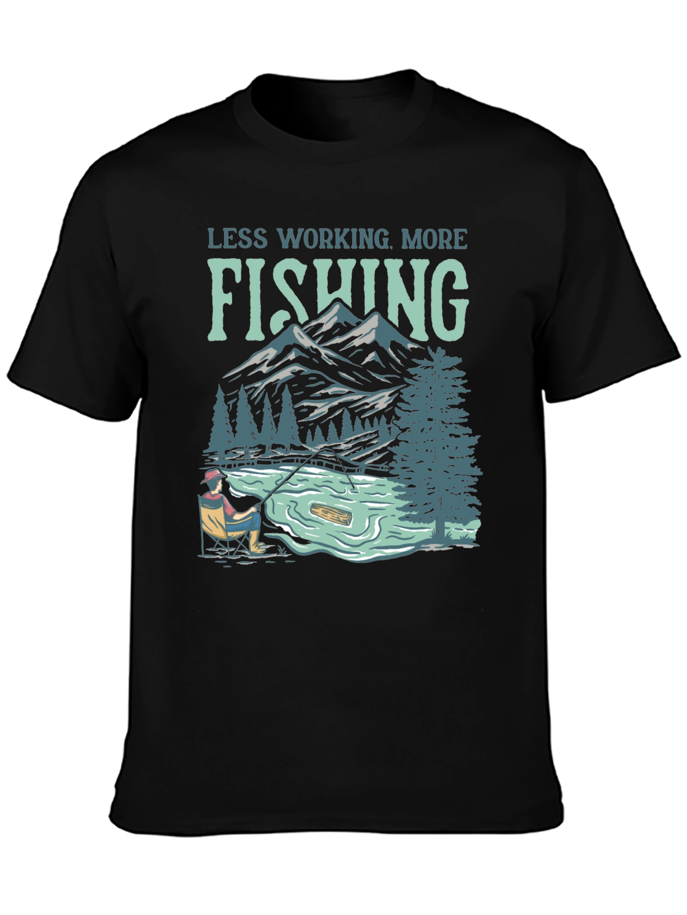 Less Working More Fishing Graphic Tee