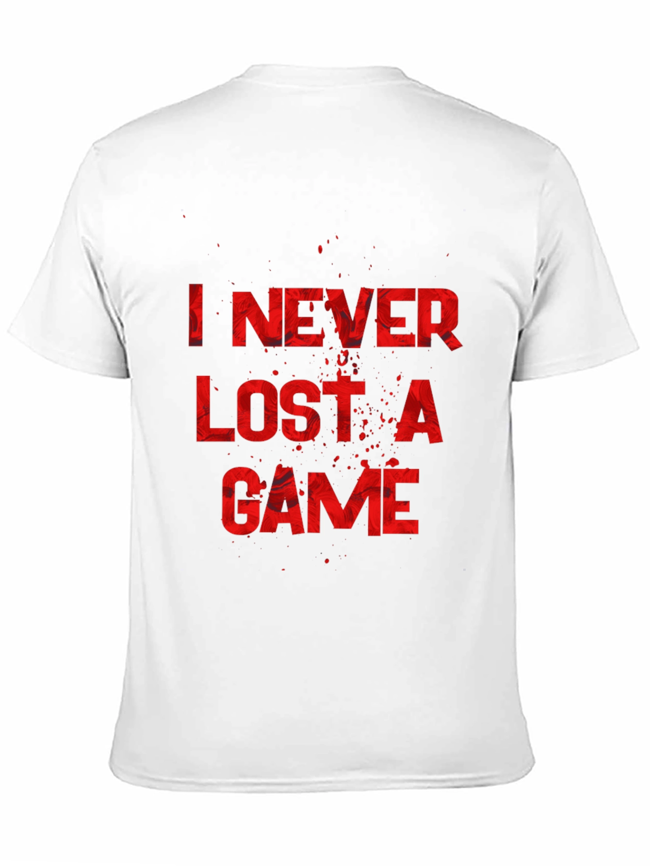 I NEVER LOST A GAME Graphic T-Shirt
