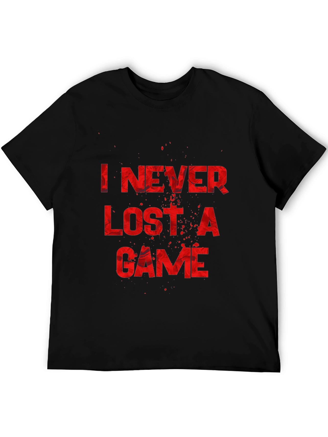I NEVER LOST A GAME Graphic T-Shirt