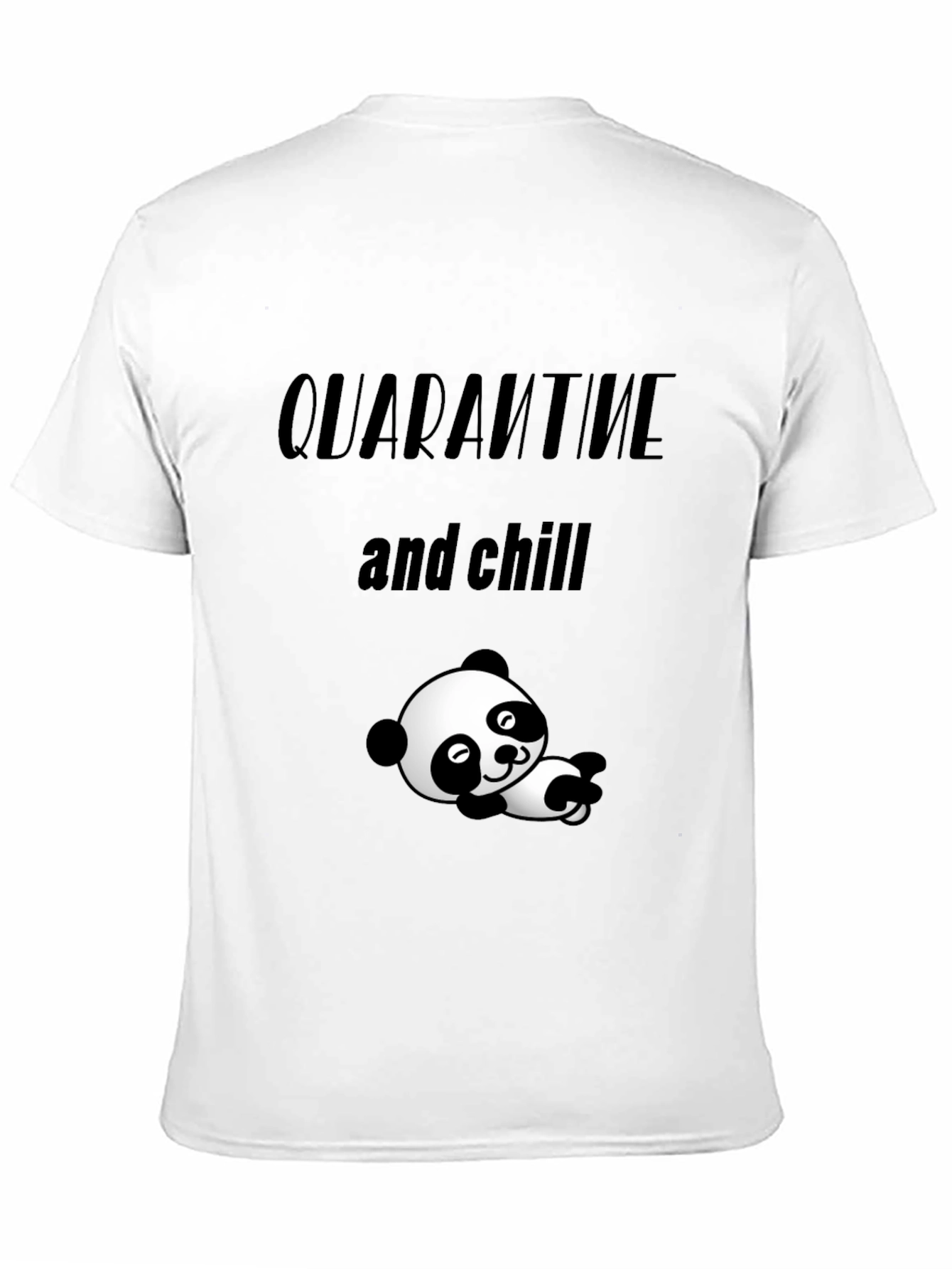Quarantine & Chill Panda T-Shirt