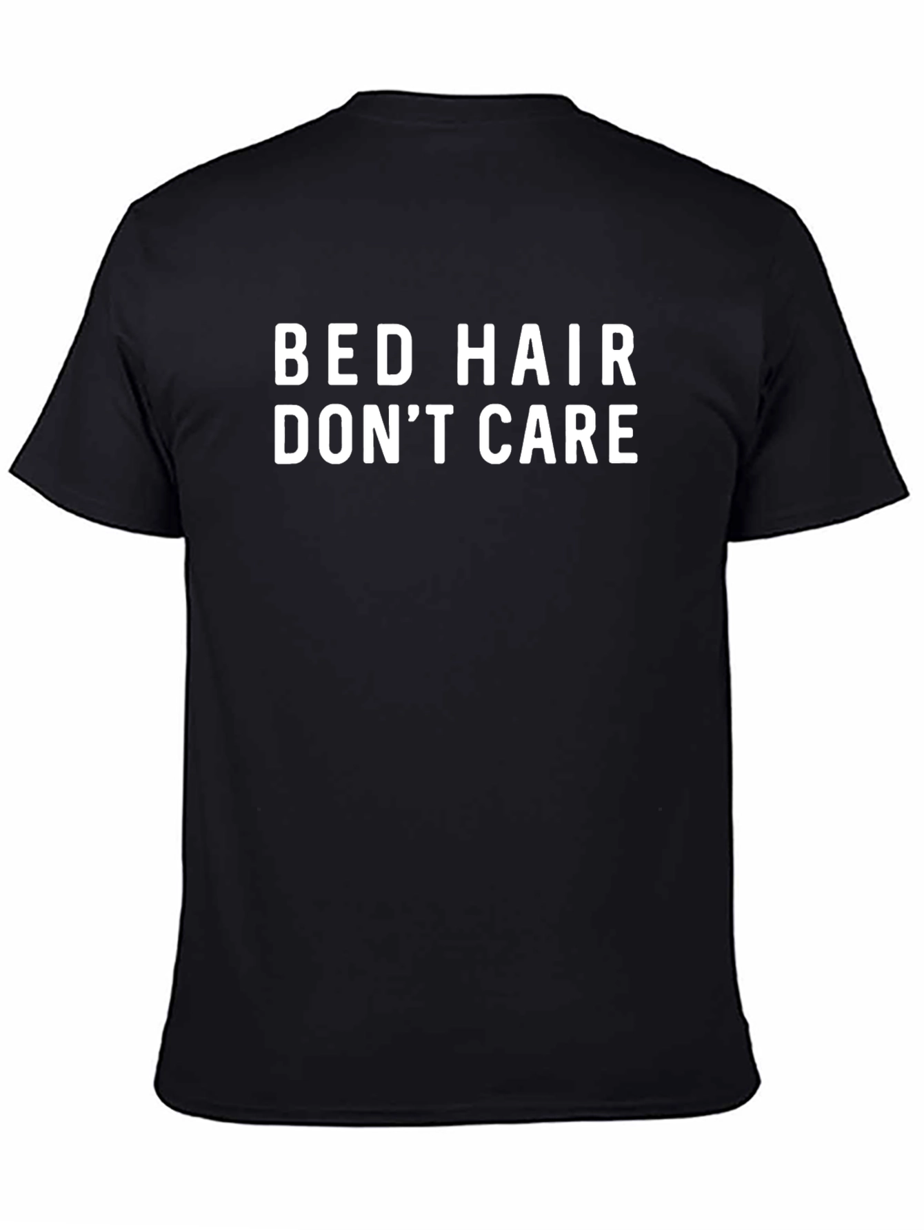 Bed Hair Dont Care Black T-Shirt